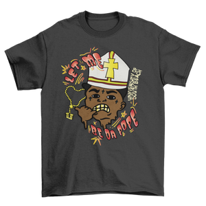Let Me Be Da Pope Kodak T-Shirt