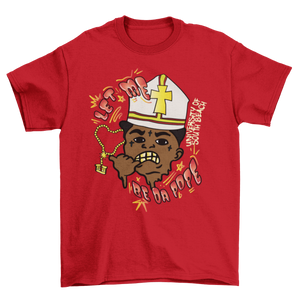 Let Me Be Da Pope Kodak T-Shirt
