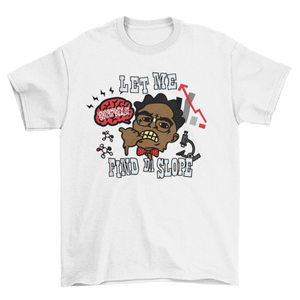 Let Me Find Da Slope Kodak T-Shirt