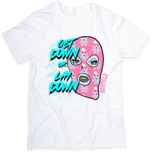 Get Down Or Lay Down Ski Mask T-Shirt