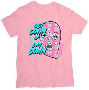 Get Down Or Lay Down Ski Mask T-Shirt