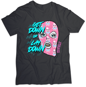 Get Down Or Lay Down Ski Mask T-Shirt