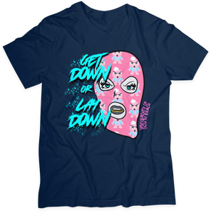 Get Down Or Lay Down Ski Mask T-Shirt